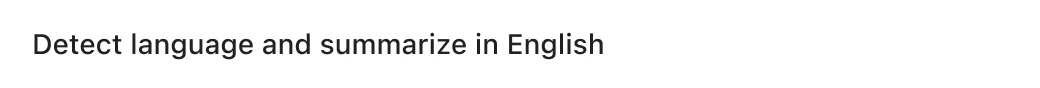Detect language and summarize in English