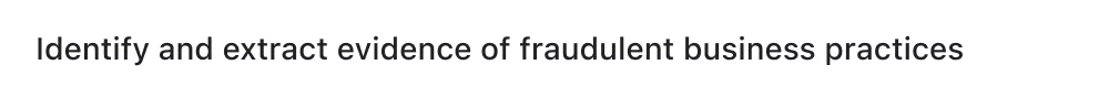 Identify and extract evidence of fraudulent business practices
